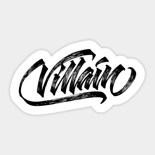 Villain hand made original lettering Sticker by Already Original